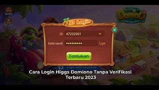 Ini Naky Higgs Domino Speeder Tanpa Password And Email Login